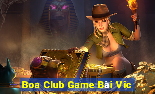 Boa Club Game Bài Vic