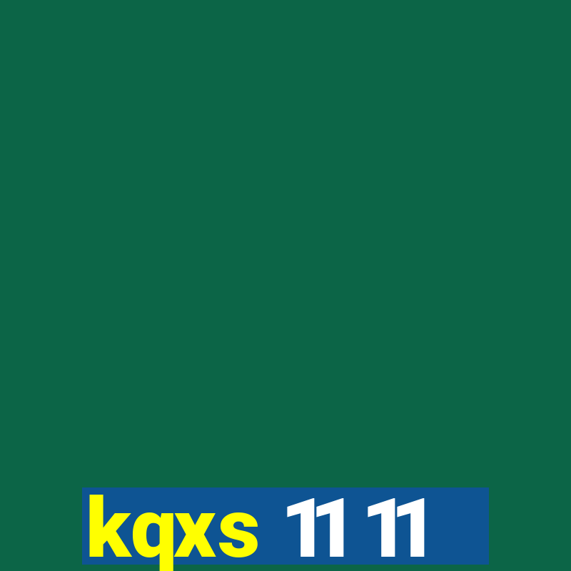 kqxs 11 11