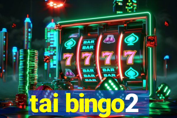 tai bingo2