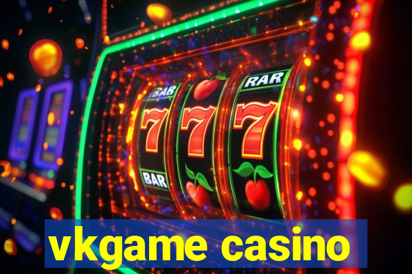 vkgame casino