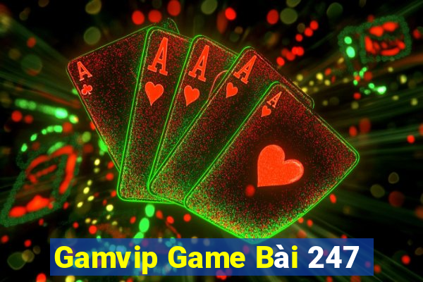 Gamvip Game Bài 247