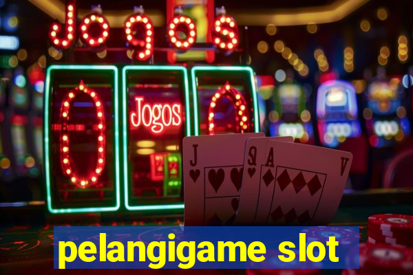 pelangigame slot