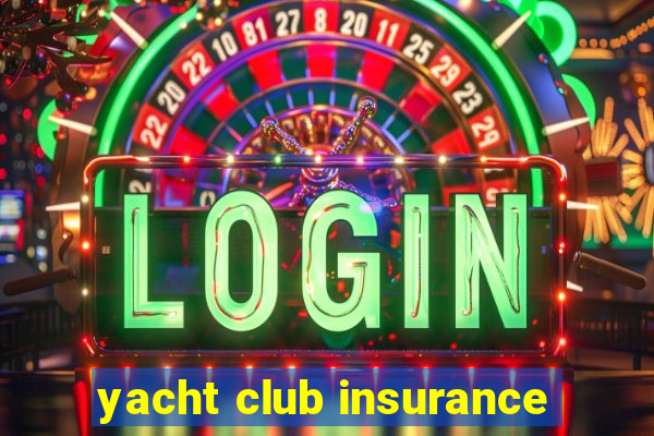 yacht club insurance