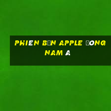 Phiên bản Apple Đông Nam Á