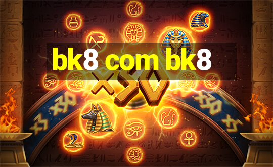 bk8 com bk8