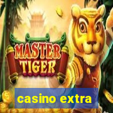 casino extra