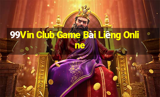 99Vin Club Game Bài Liêng Online