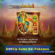 B88Vip Game Bài Pokemon