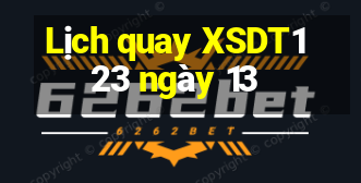 Lịch quay XSDT123 ngày 13