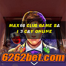 Max68 Club Game Bài 3 Cây Online