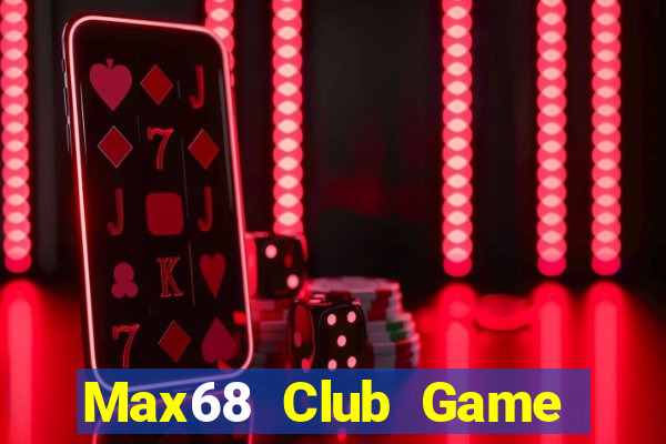 Max68 Club Game Bài 3 Cây Online