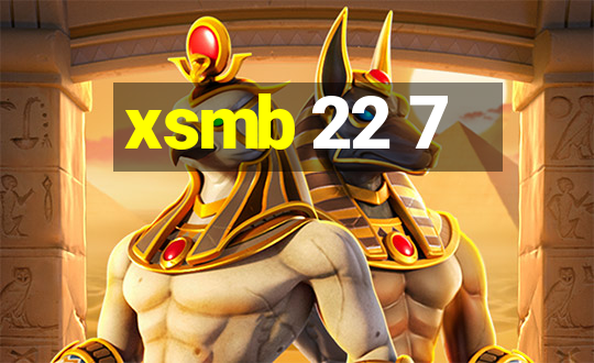 xsmb 22 7