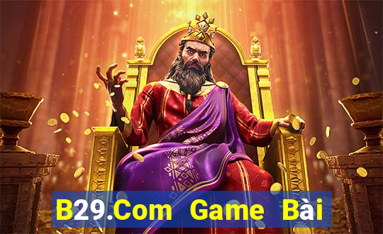 B29.Com Game Bài B52 Đổi Thưởng 2021