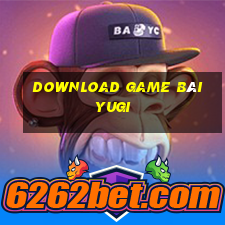 download game bài yugi