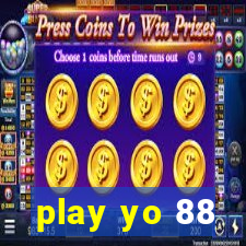 play yo 88