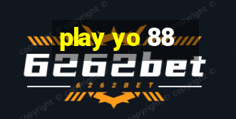 play yo 88