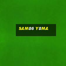 Sam86 Y8Ma