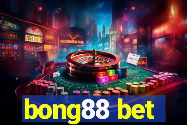 bong88 bet