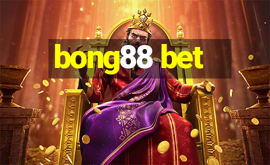 bong88 bet