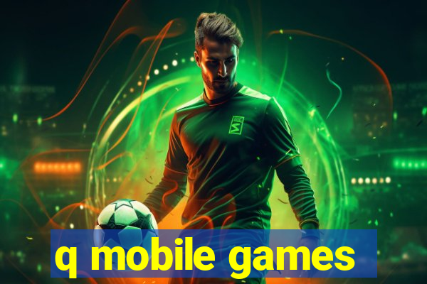 q mobile games