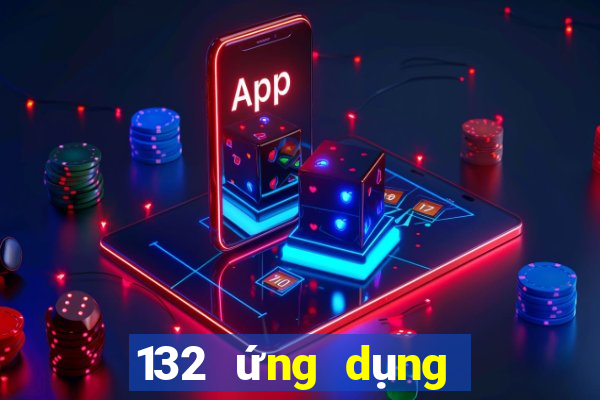 132 ứng dụng nền tảng Android