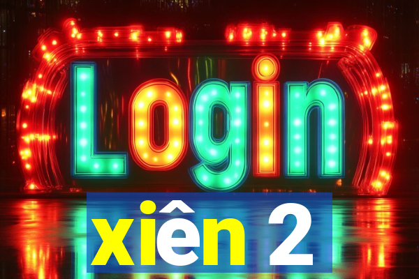 xiên 2