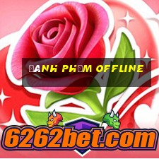 đánh phỏm offline