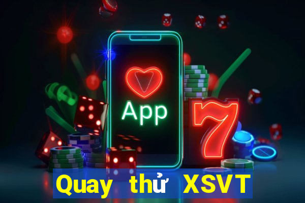 Quay thử XSVT ngày 26