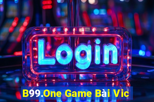 B99.One Game Bài Vic