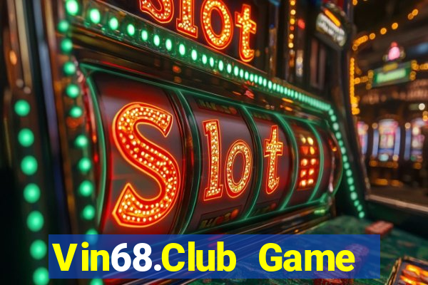 Vin68.Club Game Bài Online Đổi Thưởng