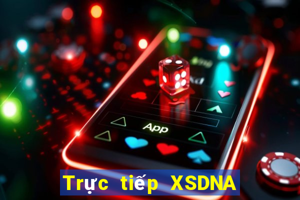 Trực tiếp XSDNA ngày 3