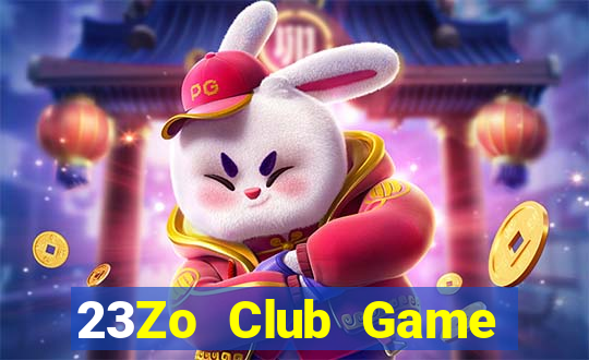 23Zo Club Game Bài 2022