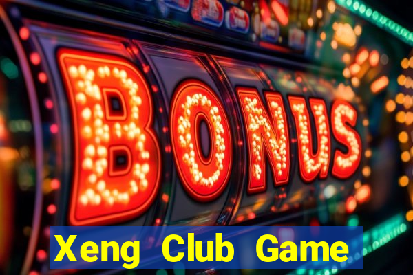 Xeng Club Game Bài Xì Lát