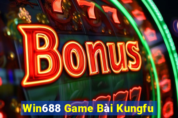 Win688 Game Bài Kungfu