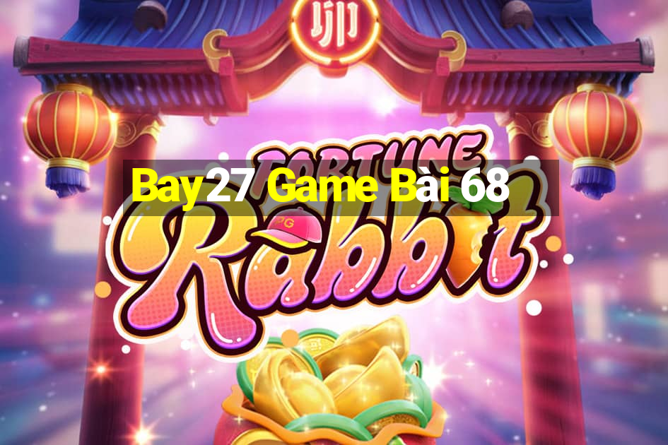 Bay27 Game Bài 68