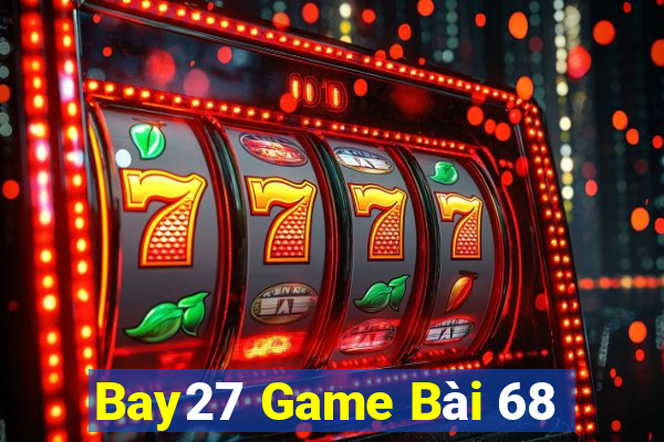 Bay27 Game Bài 68