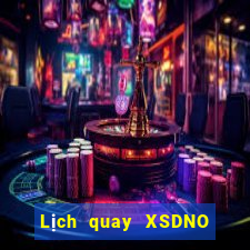 Lịch quay XSDNO ngày 28