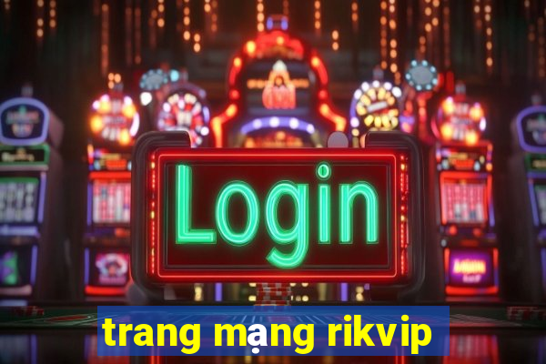 trang mạng rikvip