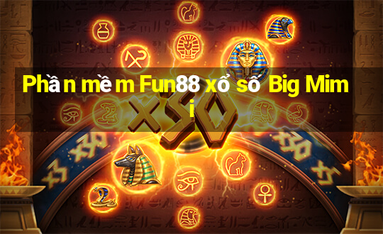 Phần mềm Fun88 xổ số Big Mimi