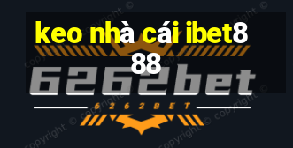 keo nhà cái ibet888