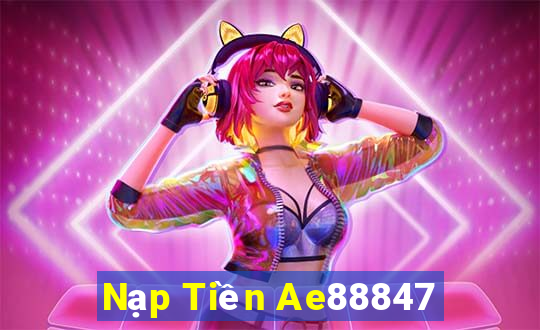 Nạp Tiền Ae88847