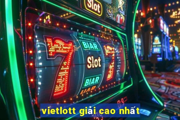 vietlott giải cao nhất