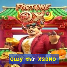 Quay thử XSDNO ngày 12