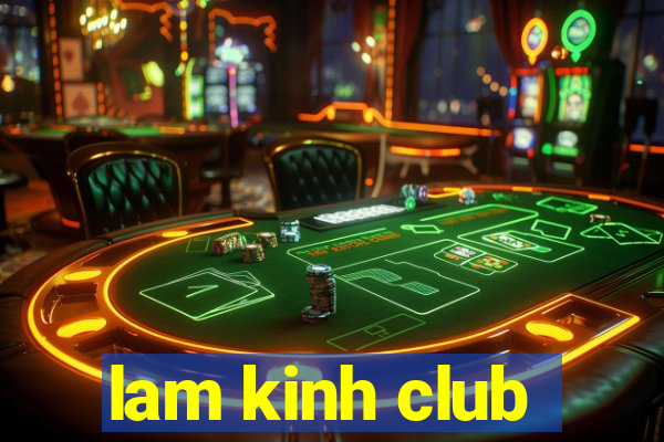 lam kinh club