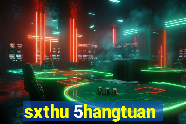 sxthu 5hangtuan