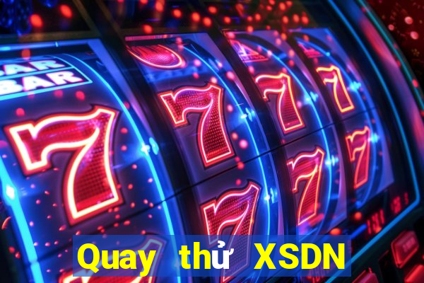 Quay thử XSDN ngày 22