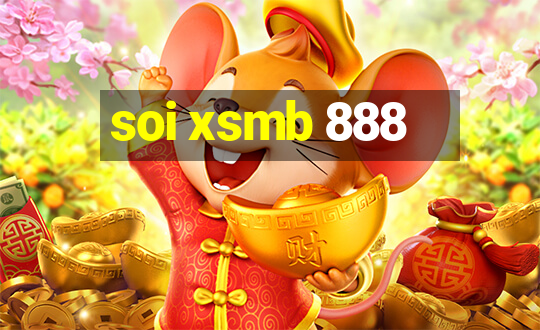 soi xsmb 888