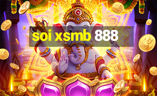 soi xsmb 888