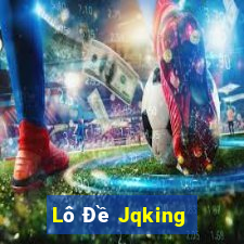 Lô Đề Jqking