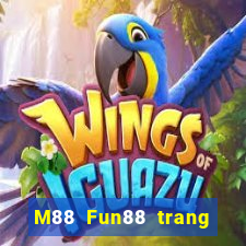 M88 Fun88 trang web chính thức của Dongzhong